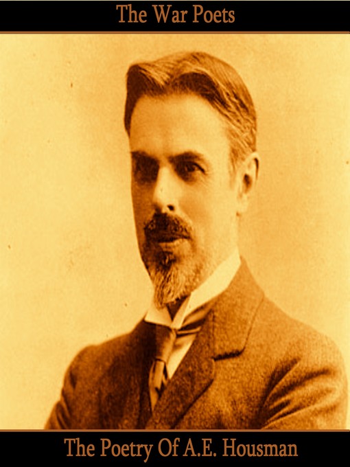 Title details for The Poetry of A. E. Housman by A. E. Housman - Available